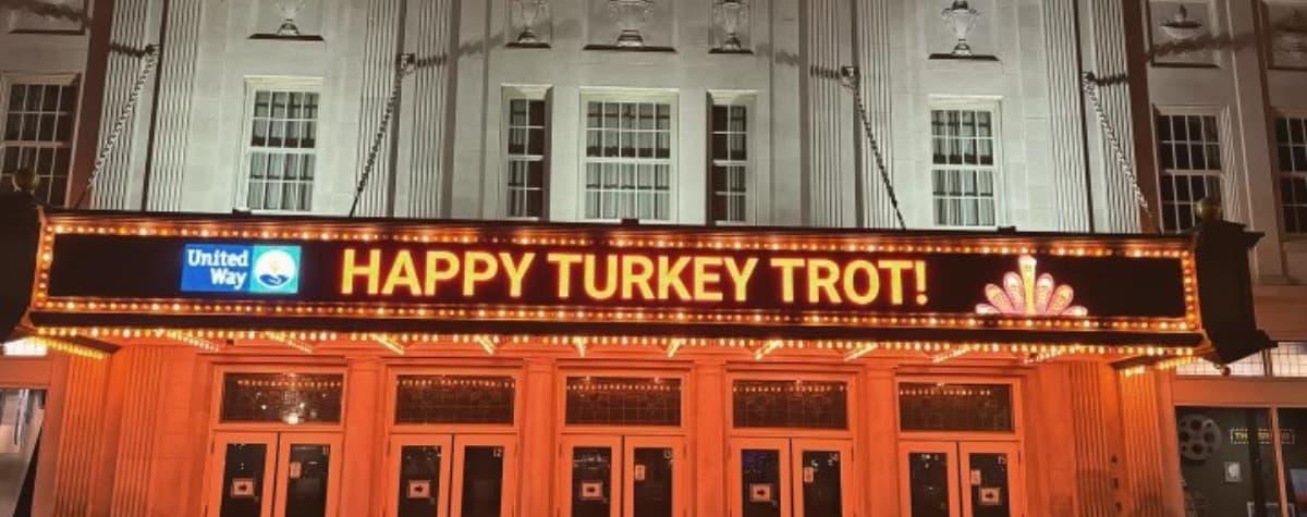 Happy Turkey Trot on digital marquee
